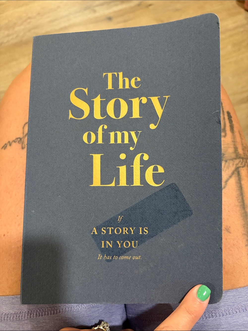 The story of my life - if a story is in you it has to come out fill in book